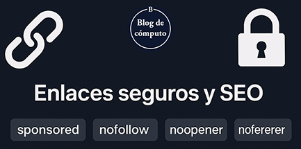 Enlaces sponsored nofollow noopener noreferrer qué son cuándo usarlos y cómo impactan tu SEO (Guía 2025)_433px
